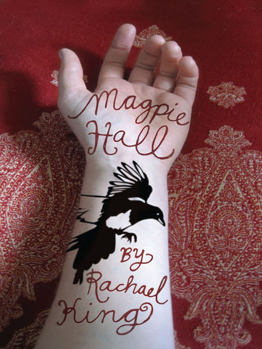 Title details for Magpie Hall by Rachael King - Available